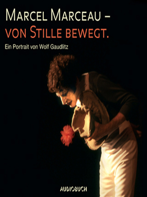 Title details for Marcel Marceau--Von Stille bewegt by Marcel Marceau - Available